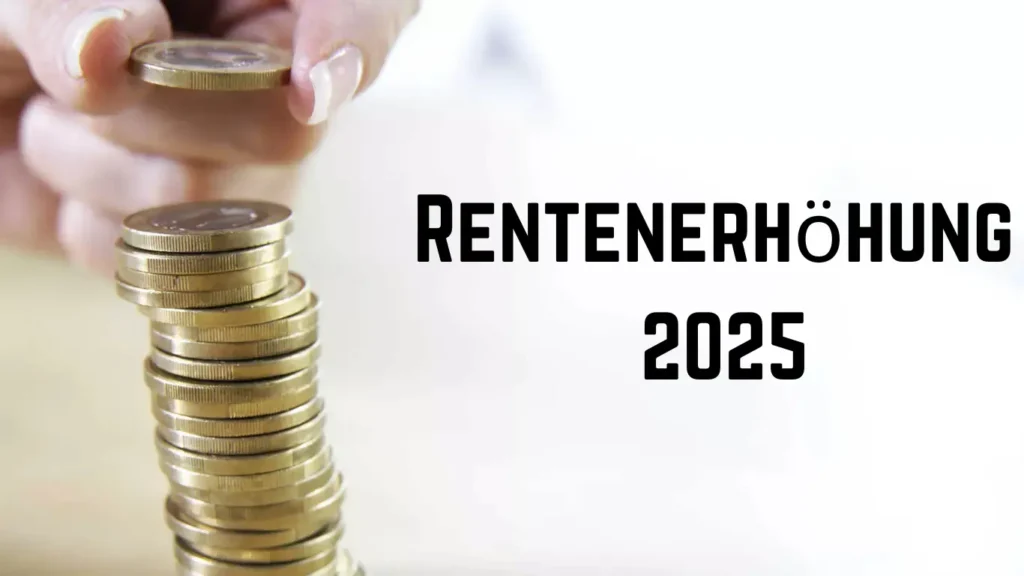 Rentenerhöhung 2025