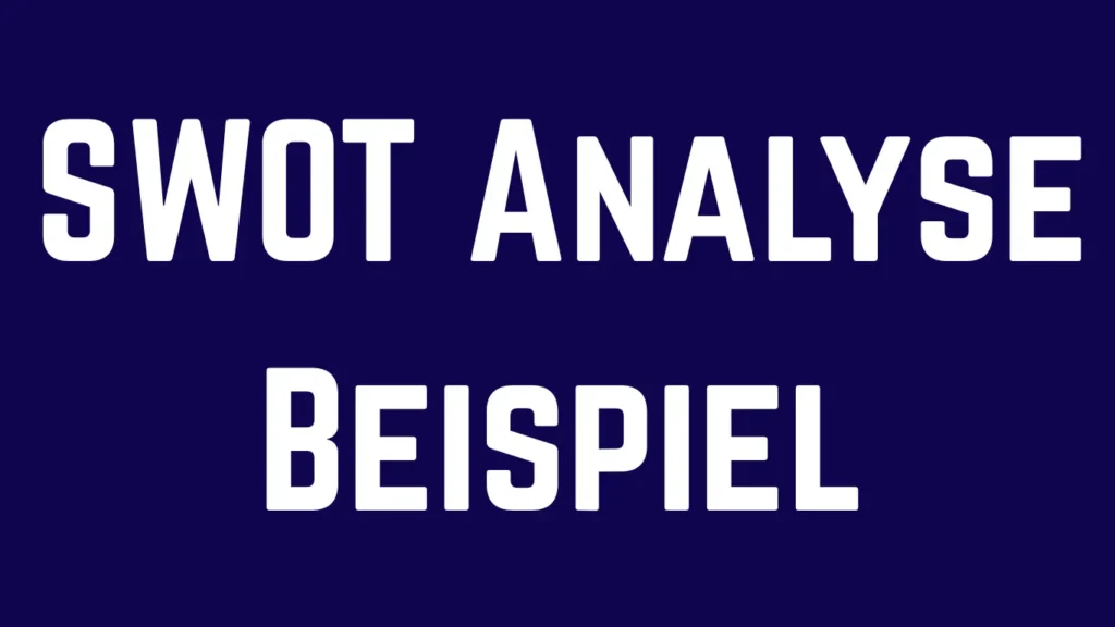 SWOT Analyse Beispiel